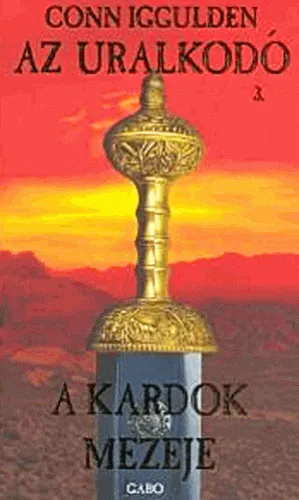 Szuper ajánlat A kardok mezeje - Az uralkodó 3.