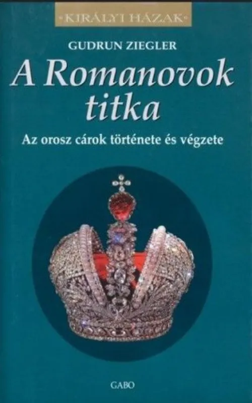 Vedd meg online A Romanovok titka - Az orosz cárok története és végzete