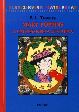 Legjobb ár Mary Poppins a cseresznyefa utcában