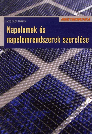 Prémium Napelemek és napelemrendszerek szerelése - Mestermunka