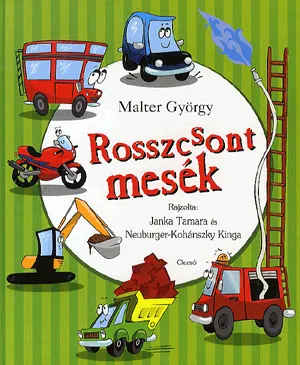 Gyors kiszállítás Rosszcsont mesék
