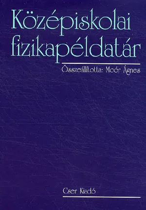Középiskolai fizikapéldatár 15. kiadás Gyors kiszállítás