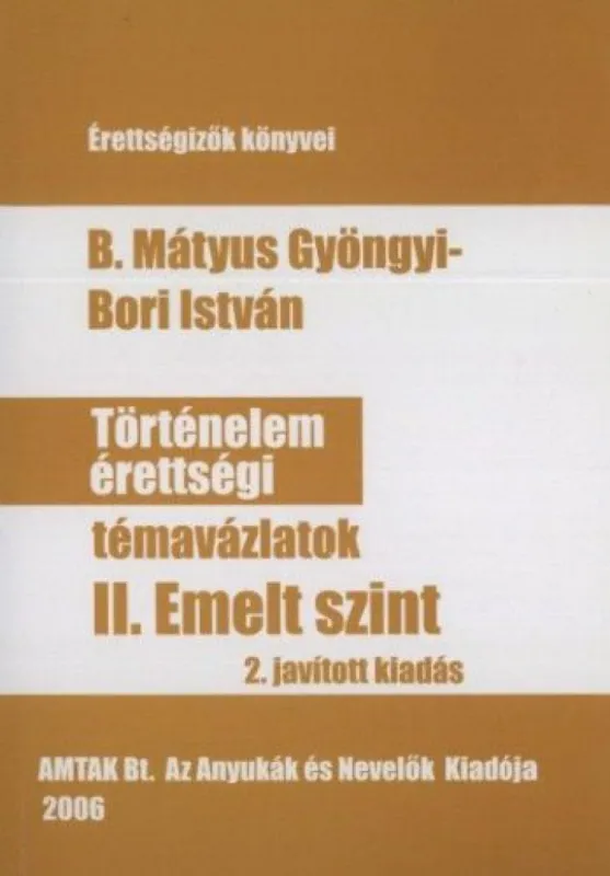 Történelem érettségi II. Emelt szint Biztonságos vásárlás