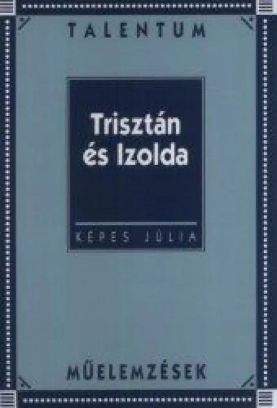 Kiárusítás Trisztán és Izolda - Műelemzések