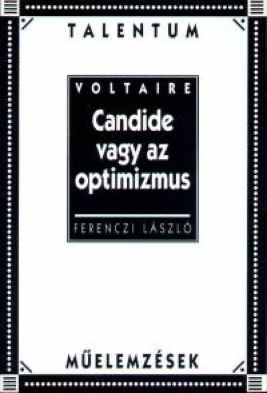 Gyors kiszállítás Candide vagy az optimizmus - Műelemzések