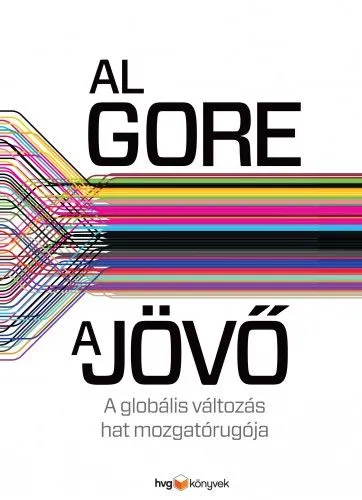 Szuper ajánlat A jövő - A globális változás hat mozgatórugója
