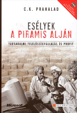 Biztonságos fizetés Esélyek a piramis alján - Társadalmi felelosségvállalás és profit