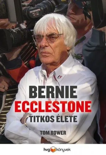 Bernie Ecclestone titkos élete Szuper akció