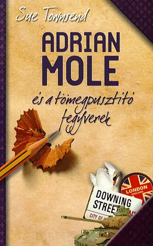 Adrian Mole és a tömegpusztító fegyverek Különleges ajánlat