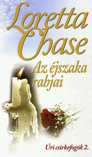 Azonnal elérhető Az éjszaka rabjai - Úri csirkefogók trilógia 2.
