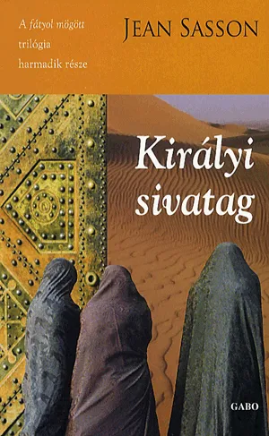 Prémium Királyi sivatag - Újabb fejezetek Szultána hercegnő életéből