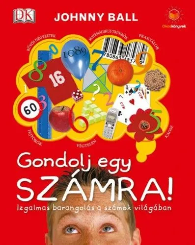 Végkiárusítás Gondolj egy számra! - Izgalmas barangolás a számok világában