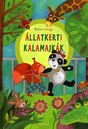 Gyors kiszállítás Állatkerti kalamajkák - Mókus Marci és Panda Panni kalandjai