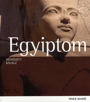 Művészeti kalauz: Egyiptom Alacsony ár