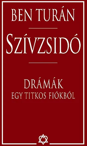 Gyors szállítás Szívzsidó - Drámák egy titkos fiókból