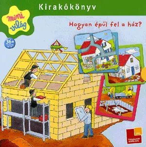 Kirakókönyv - Hogyan épül fel a ház? Alacsony ár