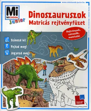 Dinoszauruszok - matricás rejtvényfüzet - Mi micsoda junior Vedd meg online