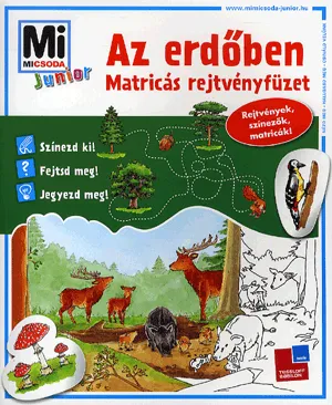 Outlet Az erdőben - matricás rejtvényfüzet - Mi micsoda junior
