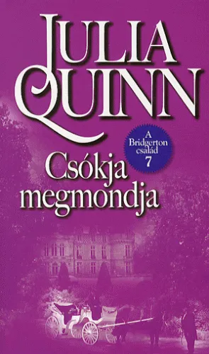 Gyors szállítás Csókja megmondja - A Bridgertone család 7.