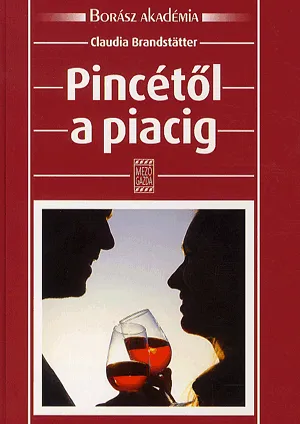 Legkelendőbb Pincétől a piacig