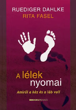 A lélek nyomai - Amiről a kéz és a láb vall Azonnal elérhető