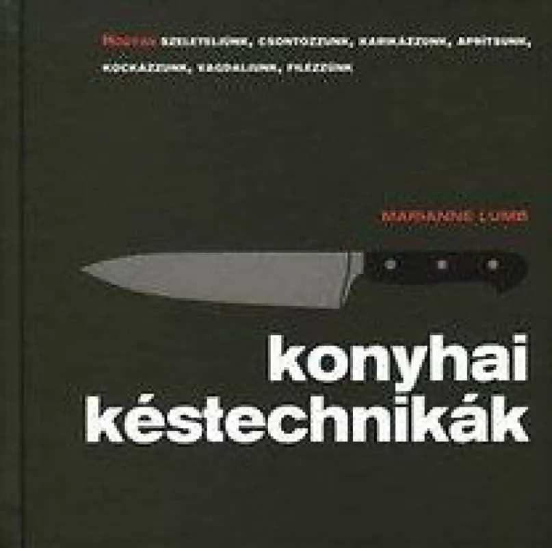 Vedd meg online Konyhai késtechnikák