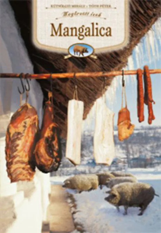 Mangalica - Megőrzött ízek Legkelendőbb