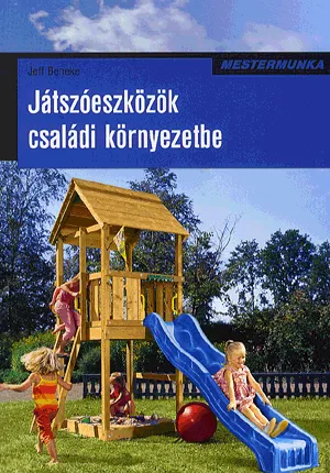 Játszóeszközök családi környezetbe Alacsony ár