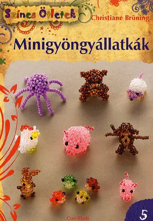 Azonnal elérhető Minigyöngyállatkák - Színes Ötletek 5.