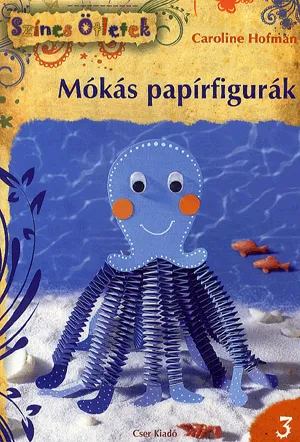 Mókás papírfigurák - Színes Ötletek 3. Vedd meg online