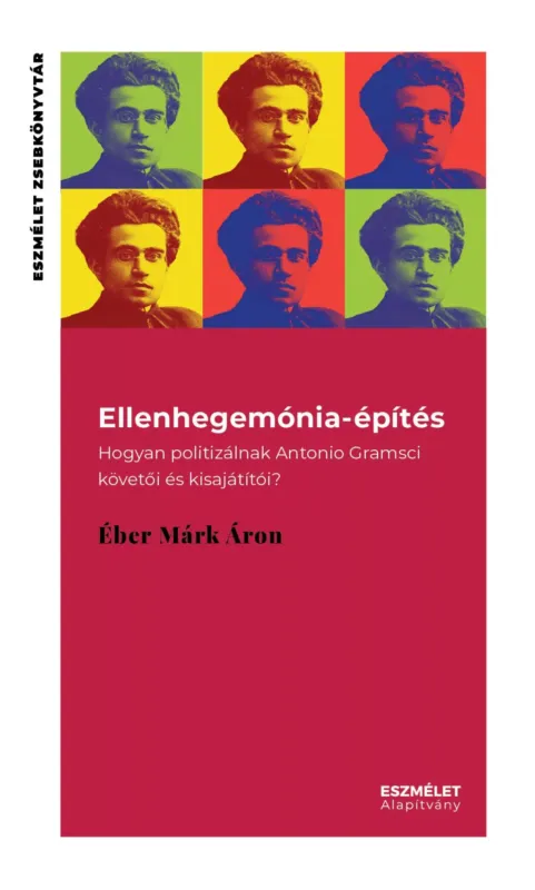 Újdonság Ellenhegemónia-építés - Éber Márk Áron