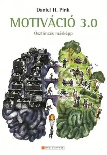 Népszerű Motiváció 3.0 - Ösztönzés másképp