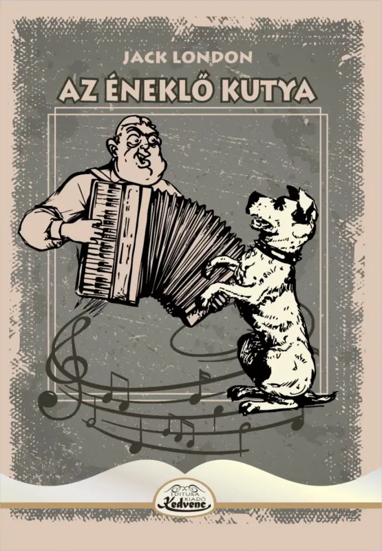 Az éneklő kutya - Jack London Legnépszerűbb