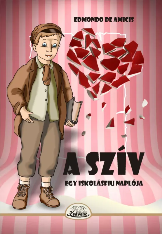 A szív - Egy iskolásfiú naplója - Edmondo de Amicis Szuper akció