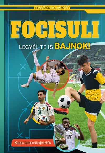 Kedvezmény Focisuli - Legyél te is bajnok!