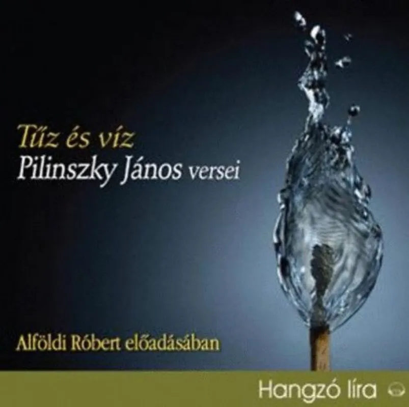 Tűz és víz - Pilinszky János versei - Hangoskönyv Olcsóbb