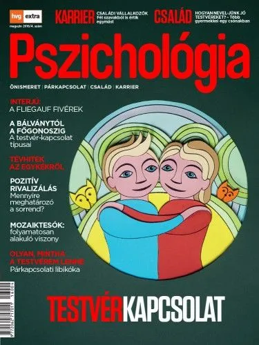 Ajánlat HVG Extra Magazin - Pszichológia 2016/04 - Testvérviszonyok