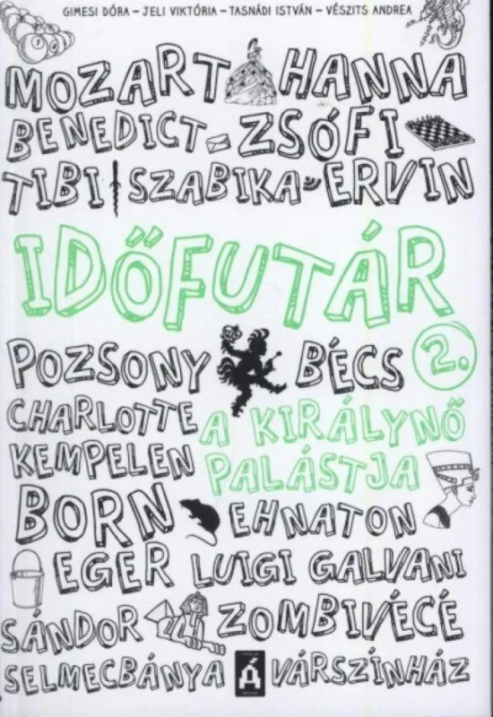 Utolsó esély Időfutár 2. - A királynő palástja