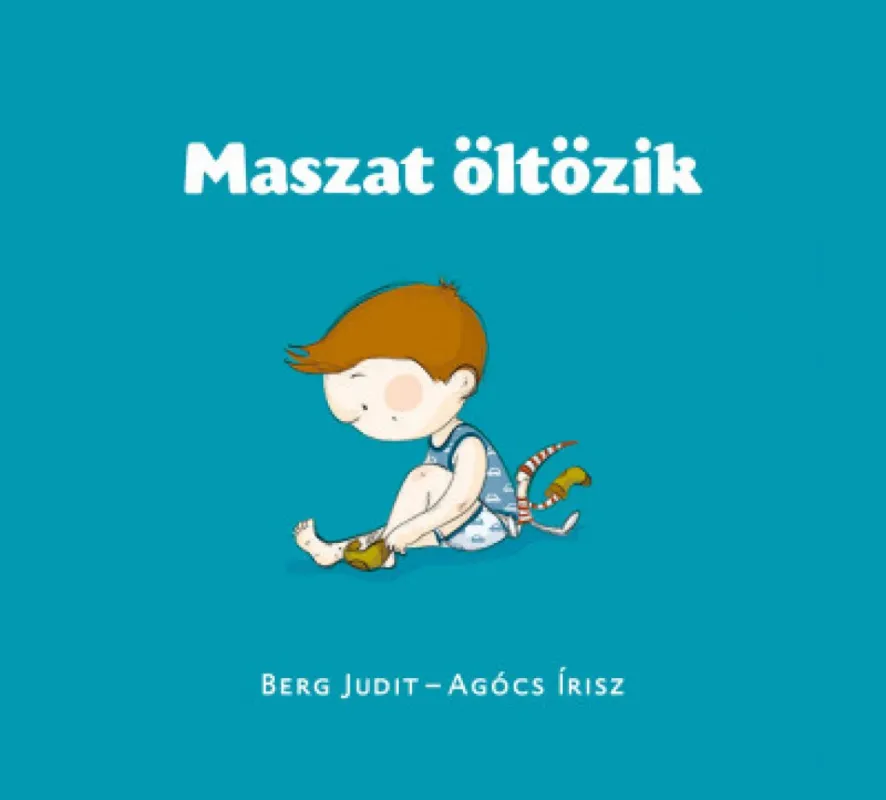 Nézd meg most Maszat öltözik
