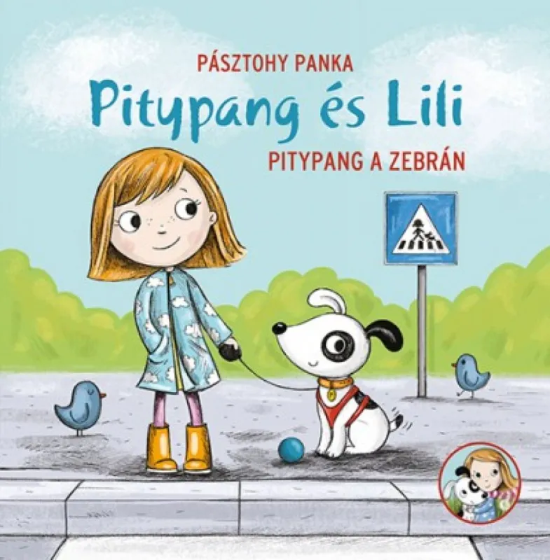 Azonnal elérhető Pitypang és Lili - Pitypang a zebrán
