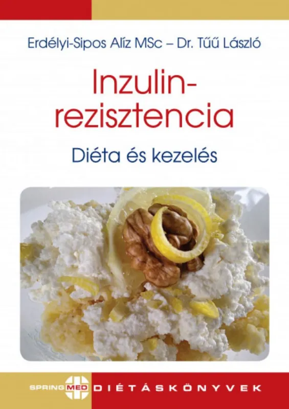 Inzulinrezisztencia - Diéta és kezelés Csak ma