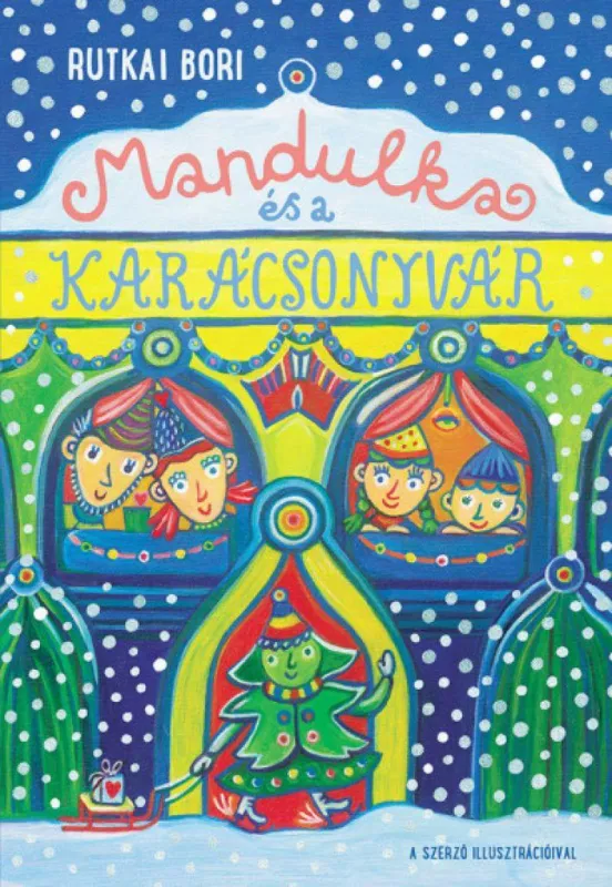 Mandulka és a Karácsonyvár Gyors kiszállítás