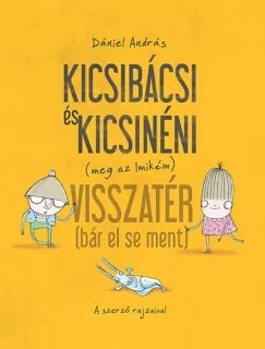 Expressz szállítás Kicsibácsi és Kicsinéni (meg az Imikém) Visszatér (bár el se ment)