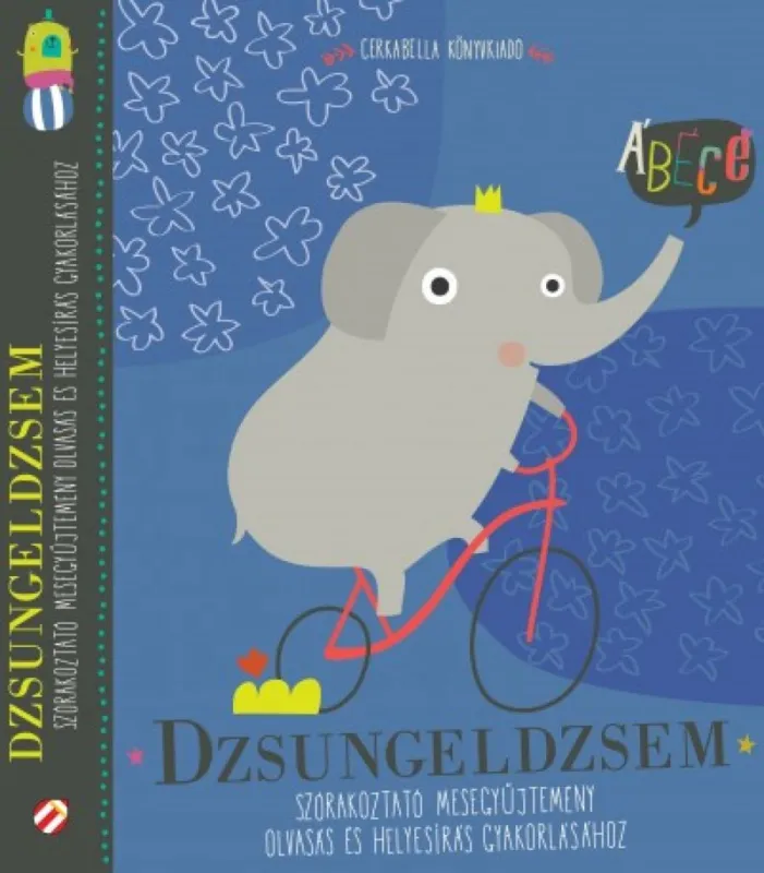 Azonnali szállítás Dzsungeldzsem - Szórakoztató mesegyűjtemény olvasás és helyesírás gyakorlásához