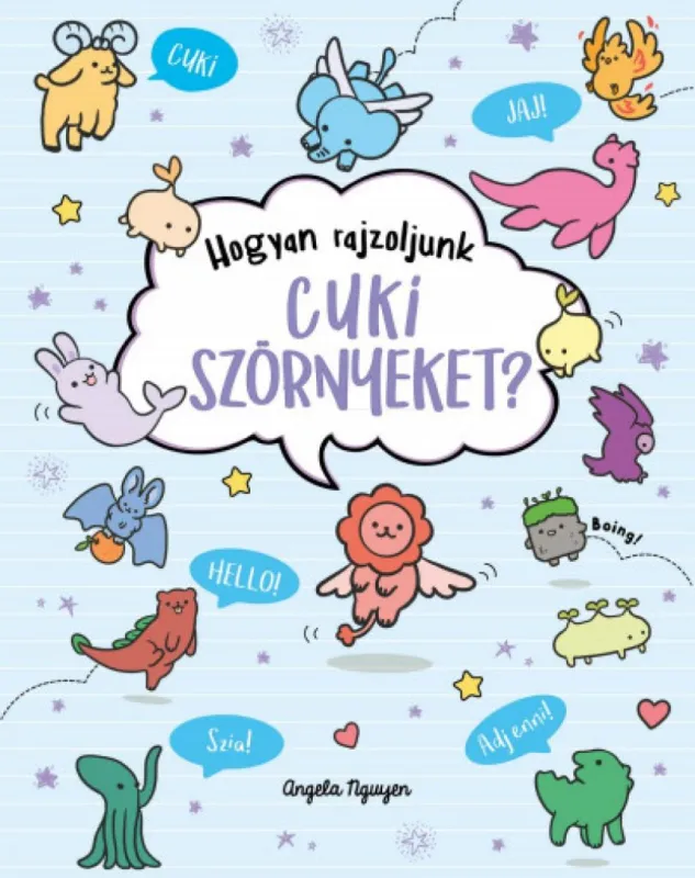 Kiárusítás Hogyan rajzoljunk cuki szörnyeket?