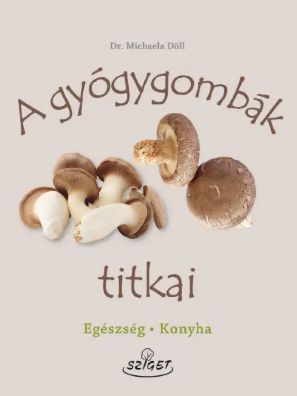 Prémium A gyógygombák titkai