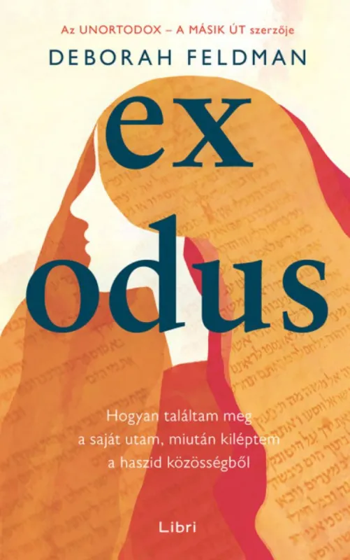 Exodus - Hogyan találtam meg a saját utam, miután kiléptem a haszid közösségből Azonnali szállítás