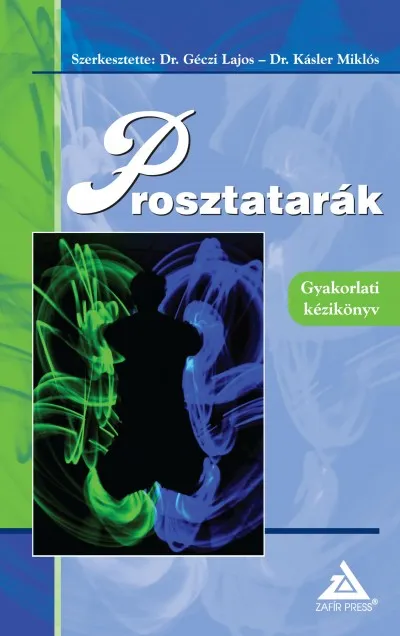 Prémium Prosztatarák - Gyakorlati kézikönyv