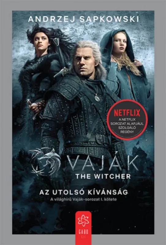 Vaják I. - The Witcher - Az utolsó kívánság Legjobb ár