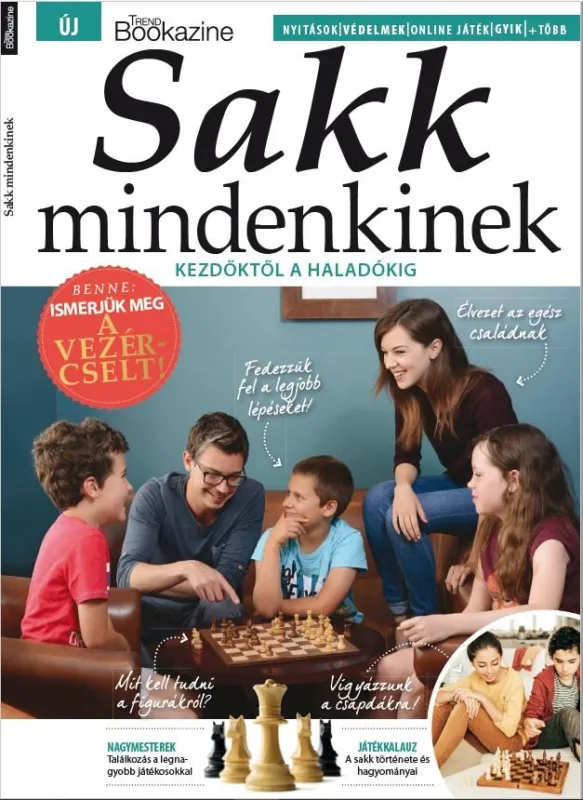 Bookazine - Sakk mindenkinek - Kezdőktől a haladókig Népszerű